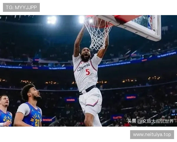 快船险胜掘金马瑟林闪耀人低迷